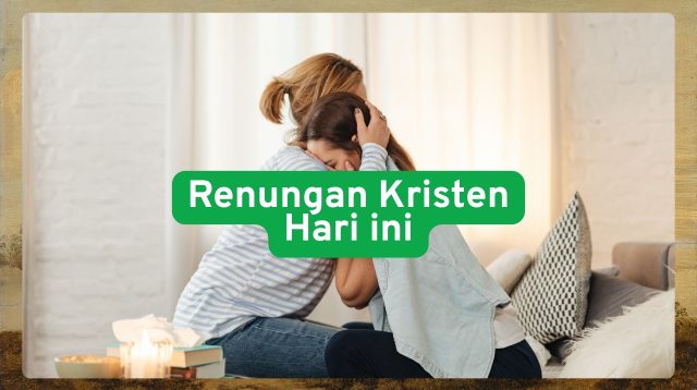 Renungan Kristen hari ini