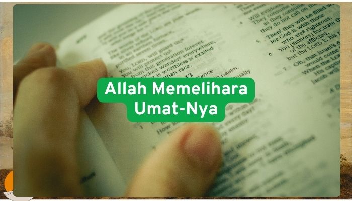 Allah Memelihara Umat-Nya