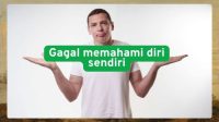 Gagal memahami diri sendiri