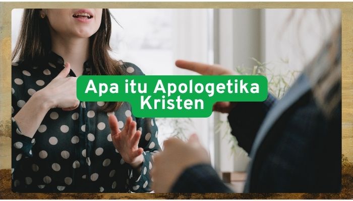 Apa itu Apologetika Kristen