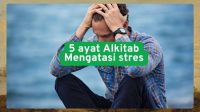 5 Ayat Alkitab Mengatasi Stres