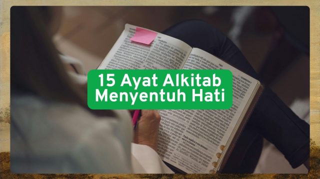 15 Ayat Alkitab Menyentuh Hati