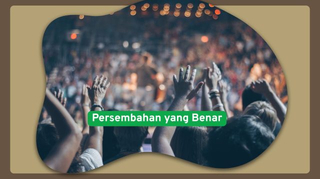 Persembahan yang Benar
