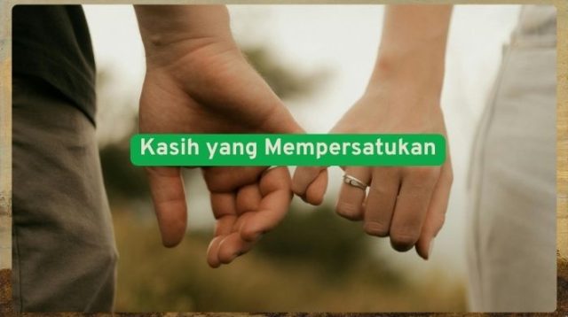 Kasih yang mempersatukan