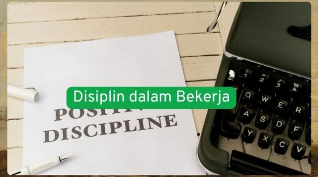 Disiplin dalam bekerja