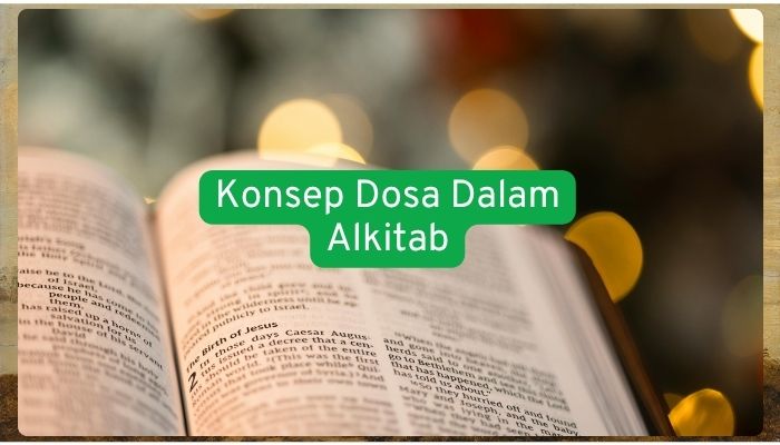 Konsep dosa dalam Alkitab Konsep dosa dalam Alkitab
