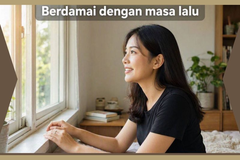 Berdamai dengan Masa Lalu: Renungan Harian 6 Agustus 2026